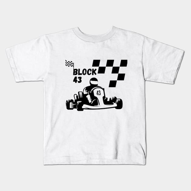 Racing Block 43 Kids T-Shirt by GoodyL